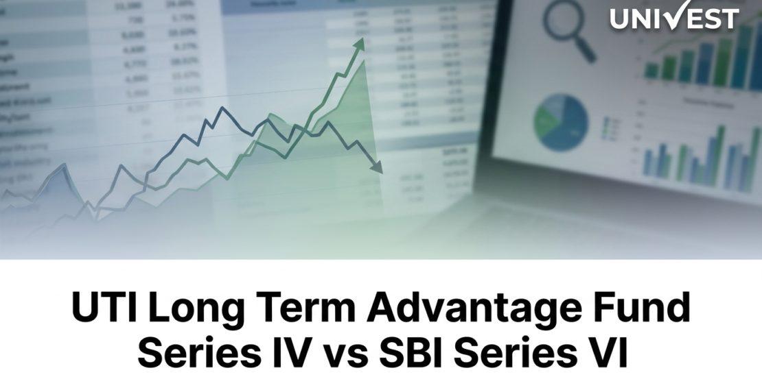 UTI Long Term Advantage Fund Series IV vs SBI Series VI