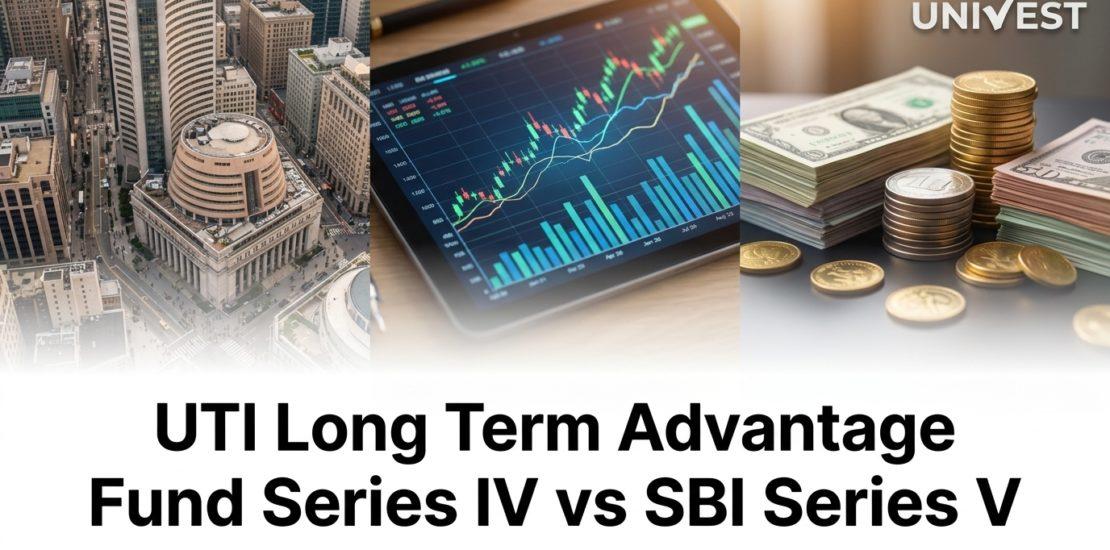 UTI Long Term Advantage Fund Series IV vs SBI Series V