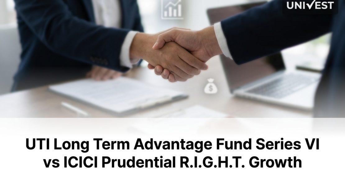 UTI Long Term Advantage Fund Series VI vs ICICI Prudential R.I.G.H.T. Growth