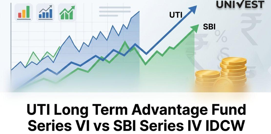 UTI Long Term Advantage Fund Series VI vs SBI Series IV IDCW