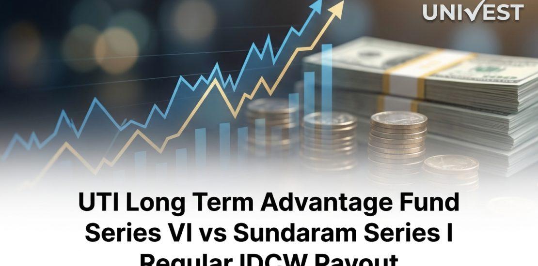 UTI Long Term Advantage Fund Series VI vs Sundaram Series I Regular IDCW Payout:
