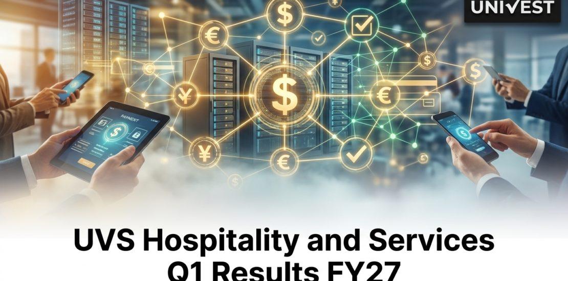 UVS Hospitality and Services Q1 Results FY27