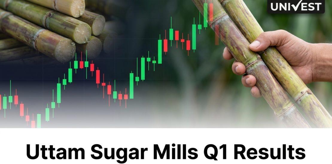 Uttam Sugar Mills Q1 Results