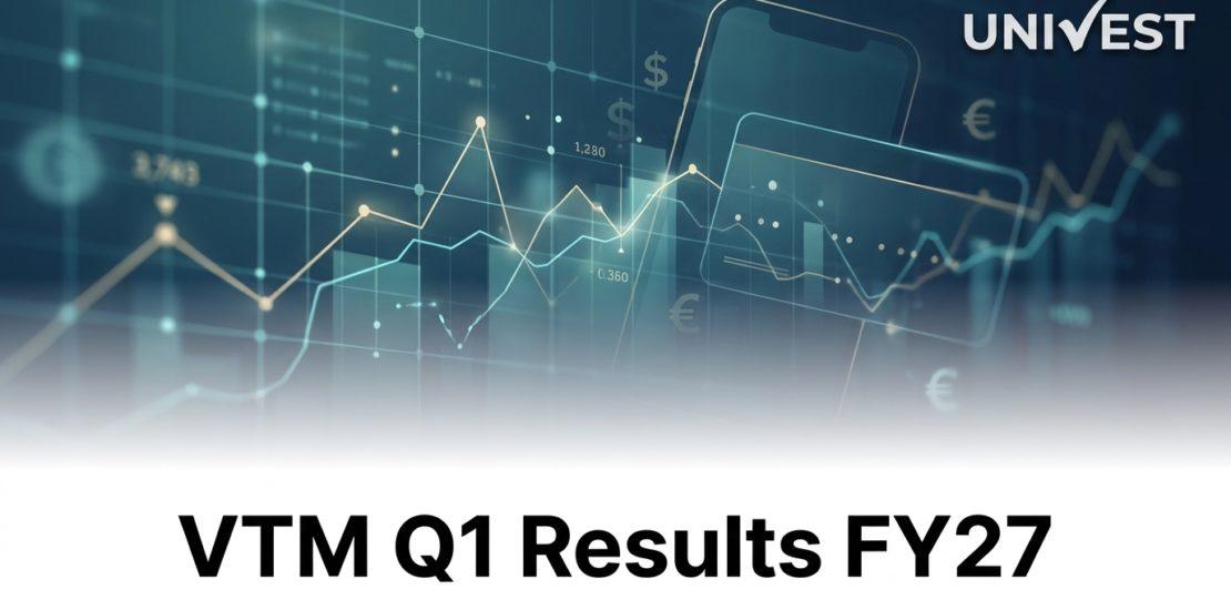 VTM Q1 Results FY27