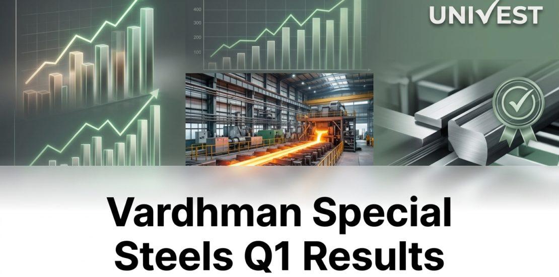 Vardhman Special Steels Q1 Results