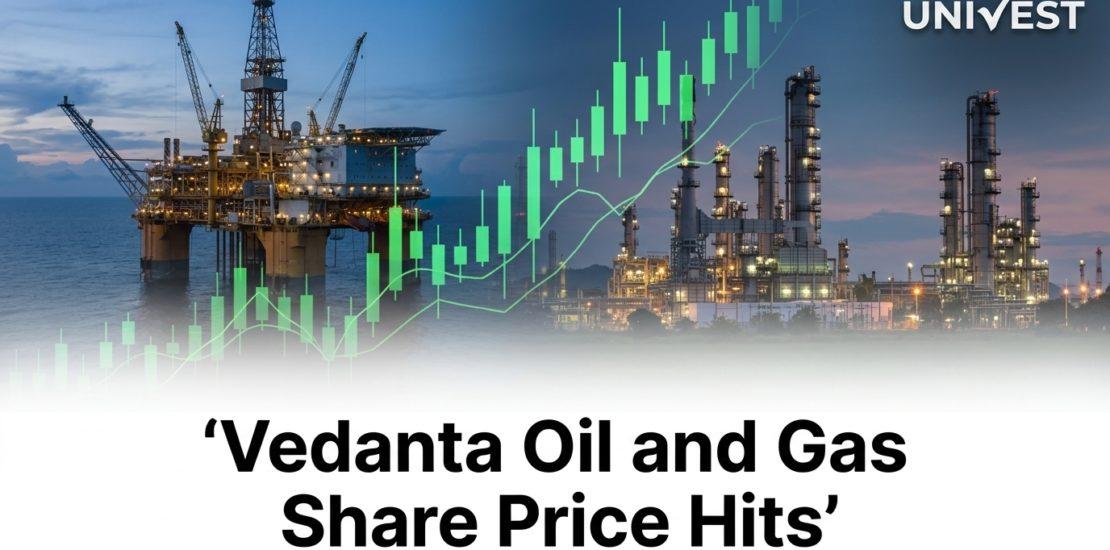 Vedanta Oil and Gas Share Price Hits