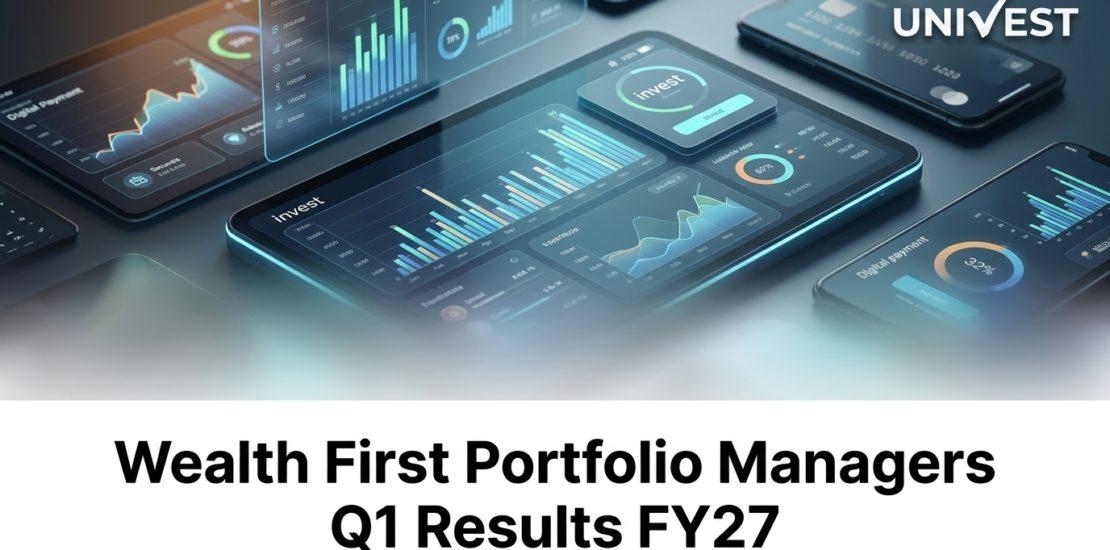 Wealth First Portfolio Managers Q1 Results FY27