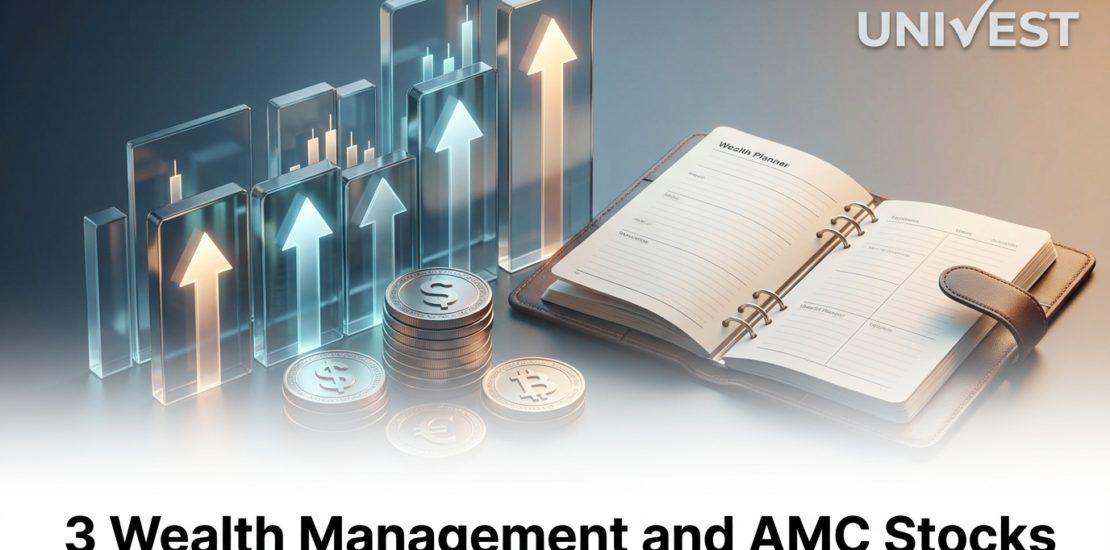 Wealth Management and AMC Stocks