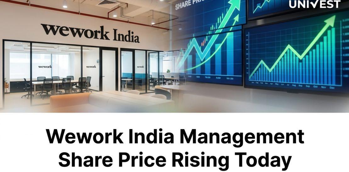 Wework India Management Share Price Rising Today,