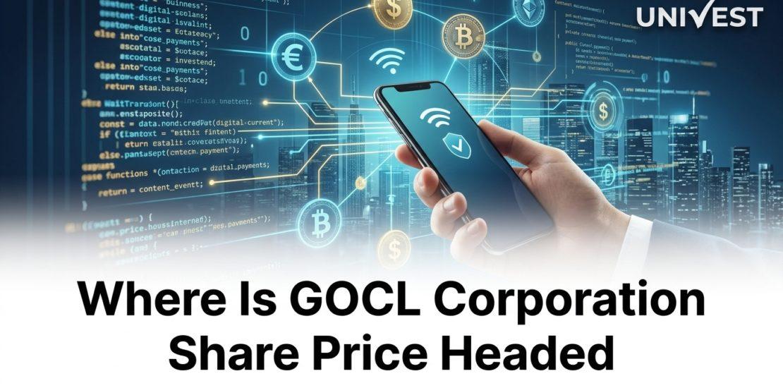 Where Is GOCL Corporation Share Price Headed