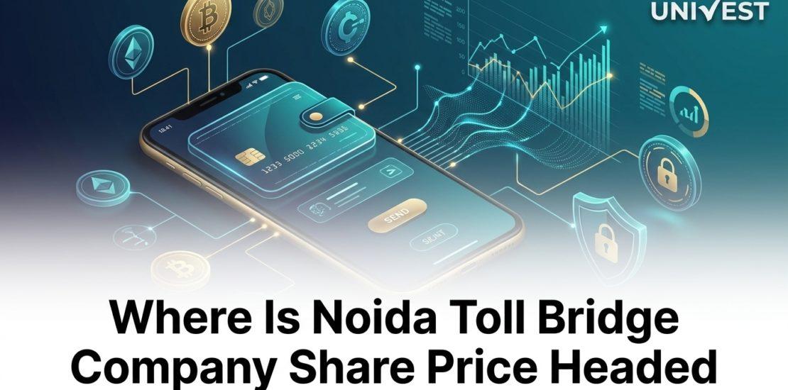 Where Is Noida Toll Bridge Company Share Price Headed