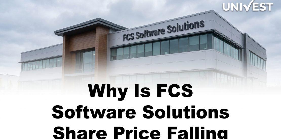 Why Is FCS Software Solutions Share Price Falling