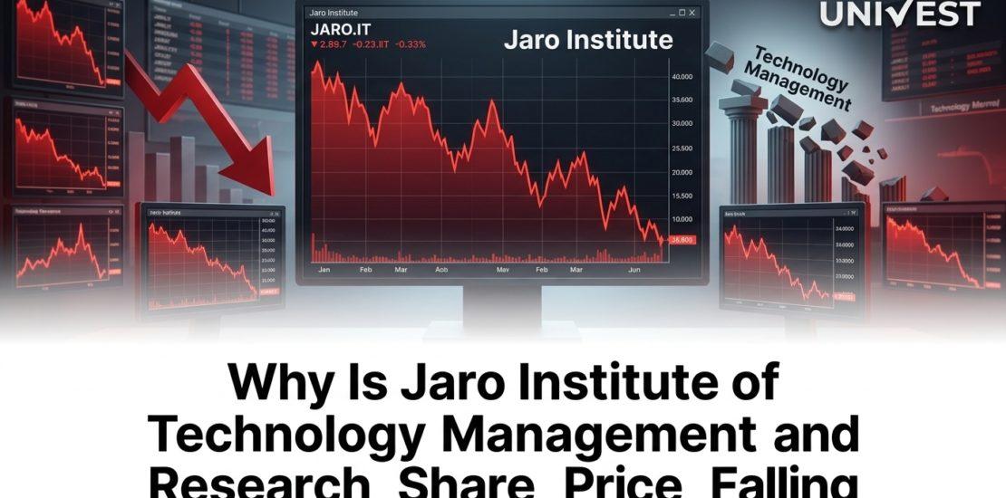 Why Is Jaro Institute of Technology Management and Research Share Price Falling