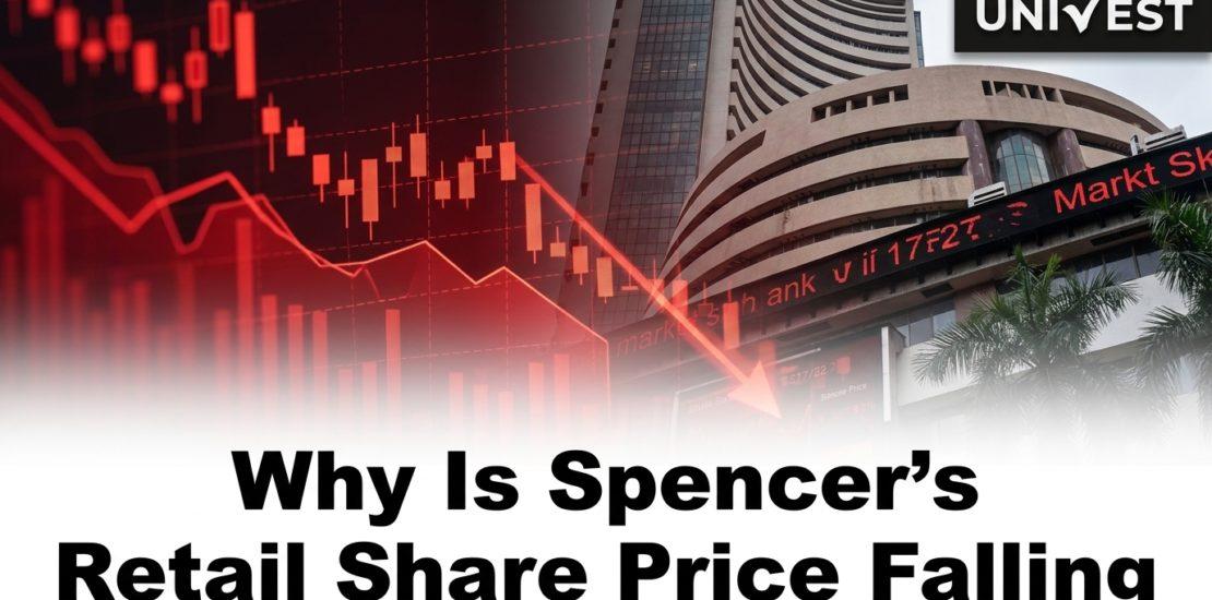 Why Is Spencer's Retail Share Price Falling