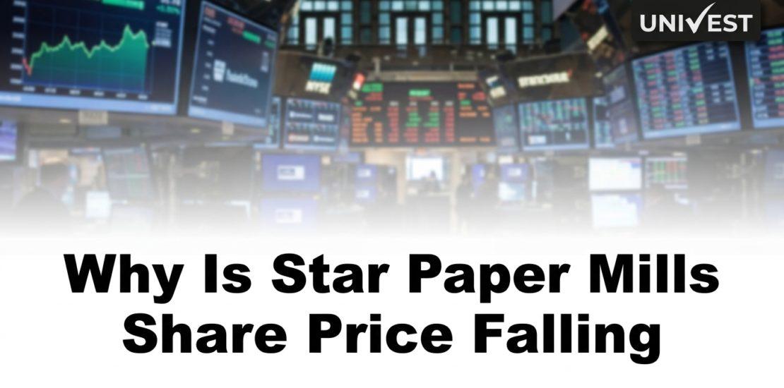 Why Is Star Paper Mills Share Price Falling
