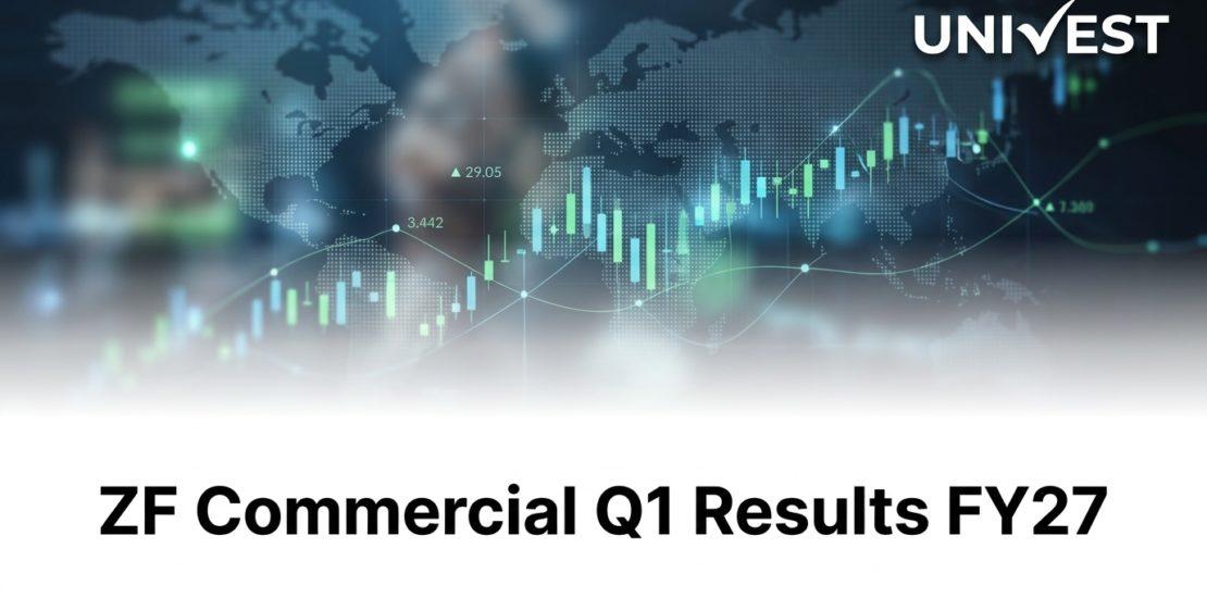 ZF Commercial Q1 Results FY27
