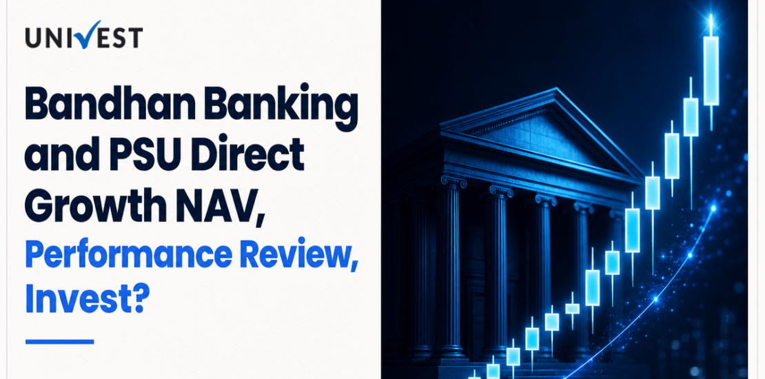 Bandhan Banking and PSU Direct Growth: NAV Today, Performance Review and Should You Invest?