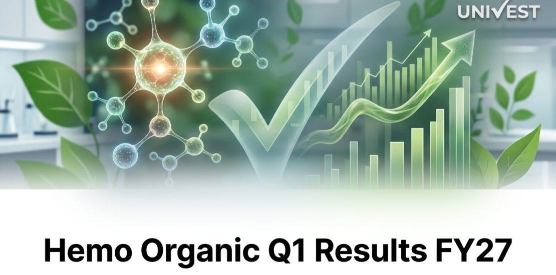 Hemo Organic Q1 Results FY27