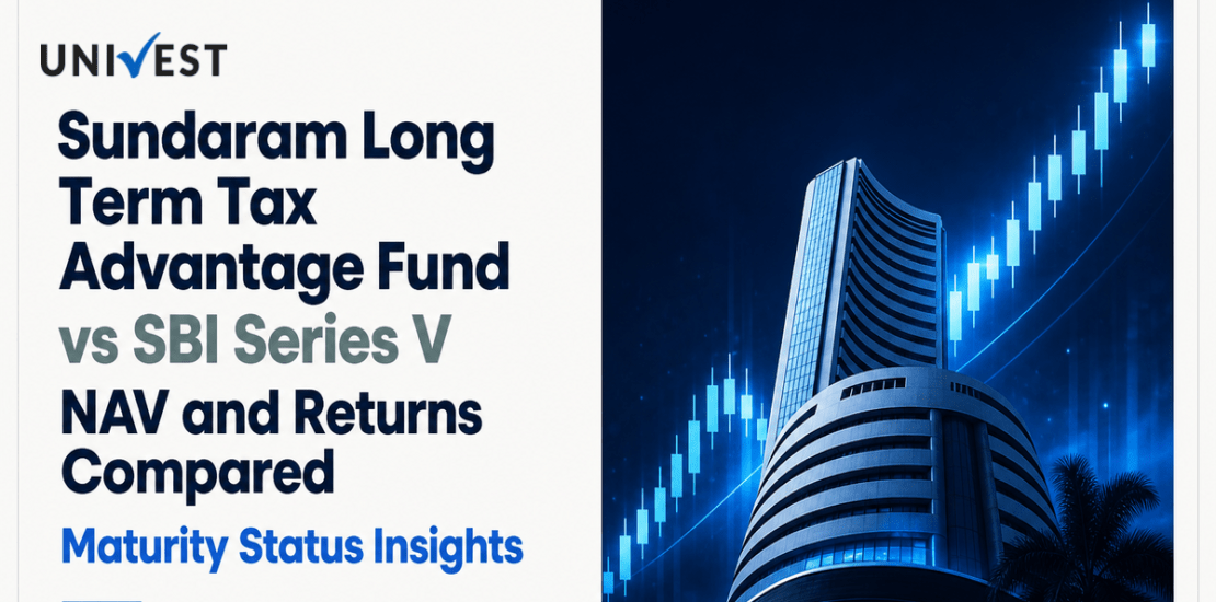 Sundaram Long Term Tax Advantage Fund Series I Regular Plan IDCW Payout vs SBI Series V: NAV, Returns and Maturity Status Compared