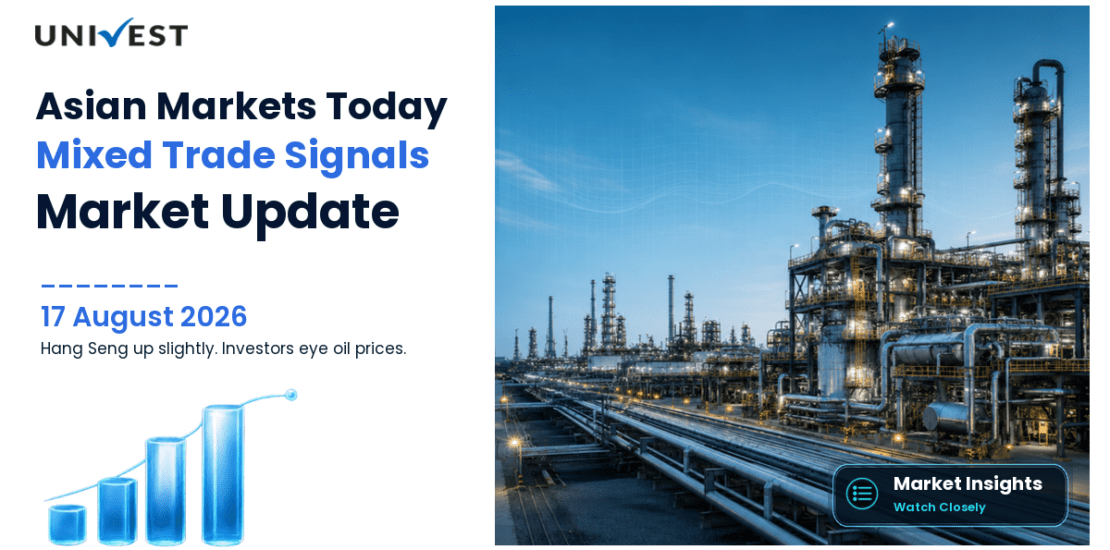 Asian Markets Today on 17 August 2026 Trade Mixed With Hang Seng Up 1.42 Percent and Nikkei Flat as Investors Watch Oil Prices and Iran War Progress