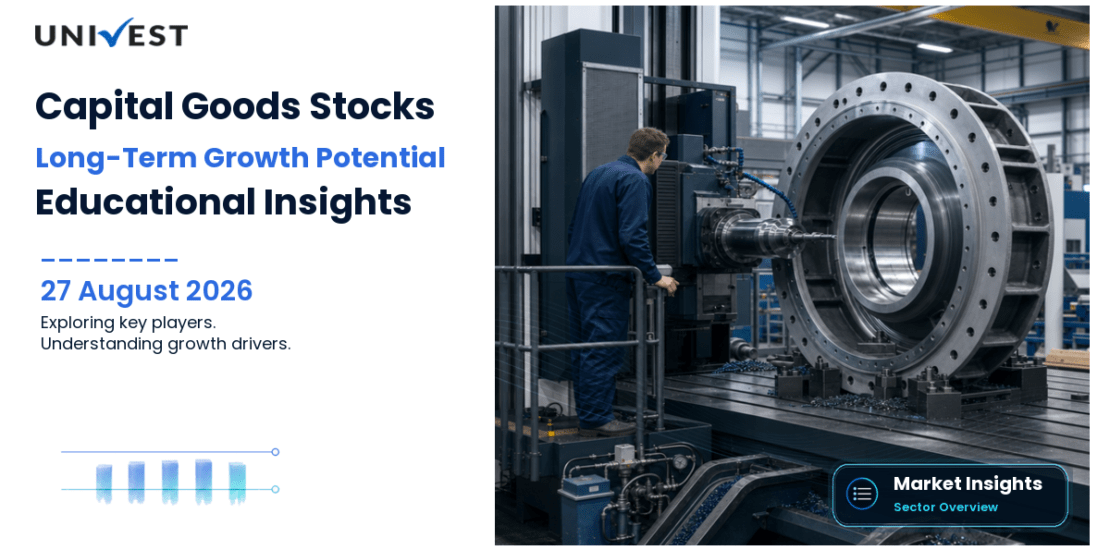 4 Capital Goods Sector Stocks with Long-Term Growth Potential