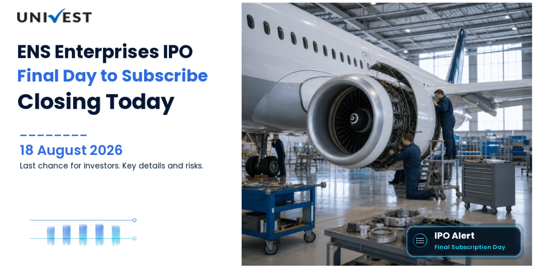 ENS Enterprises IPO Closing Today 18 August 2026: Final Day of Subscription