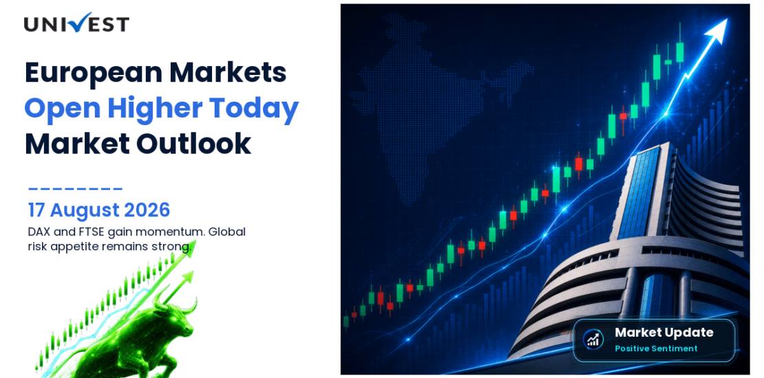 European Markets Today on 17 August 2026 Open Higher With DAX Up 0.01 Percent and FTSE Gaining 0.13 Percent as Global Risk Appetite Remains Broadly Constructive