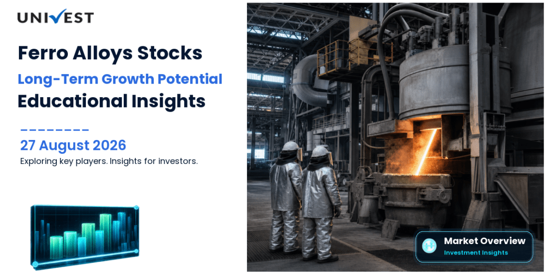 4 Ferro Alloys and Ferrous Metals Stocks with Long-Term Growth Potential