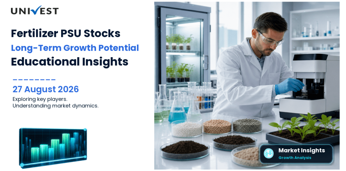4 Fertilizer PSU Stocks with Long-Term Growth Potential