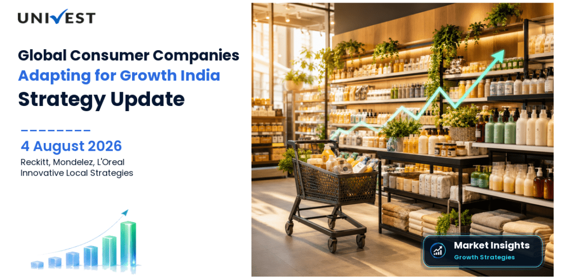 Global Consumer Companies India Strategy: Reckitt, Mondelez and L'Oreal Adapt Locally to Drive Growth