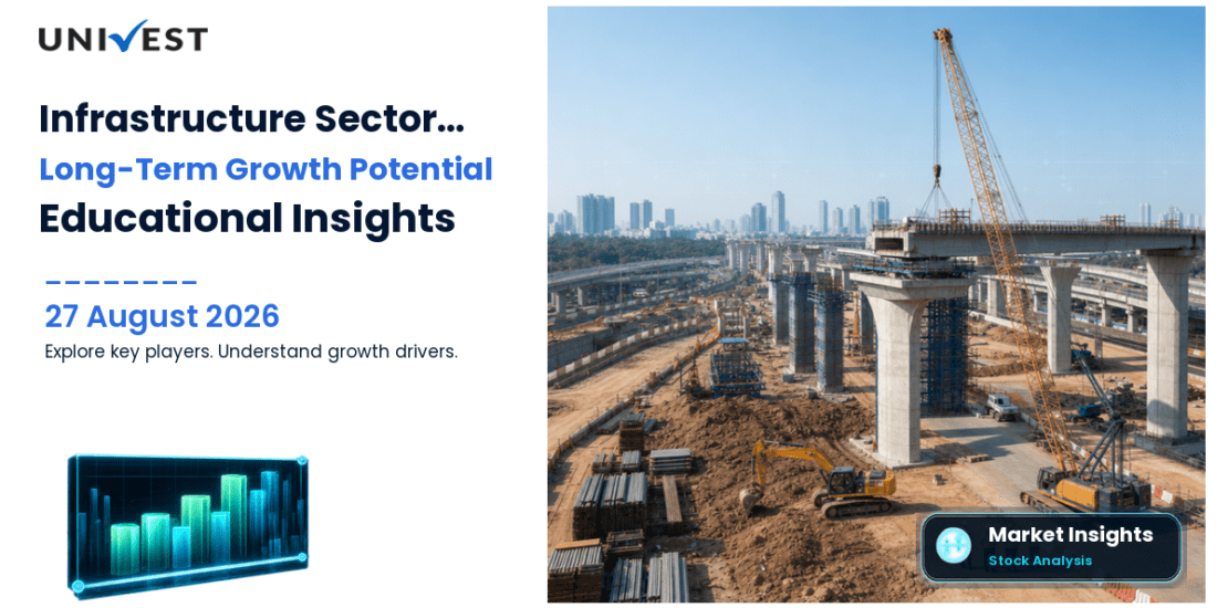 4 Infrastructure Sector Stocks with Long-Term Growth Potential