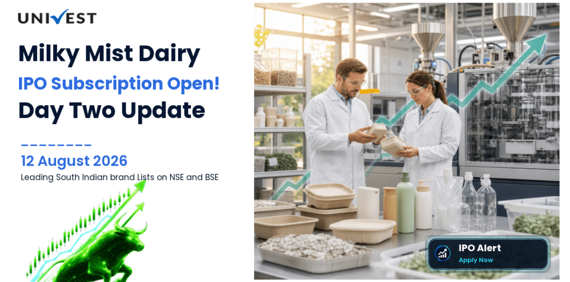 Milky Mist Dairy Food Initial Public Offering Day 2 Subscription Open 12 August 2026: Leading South Indian Dairy Brand Lists on NSE and BSE