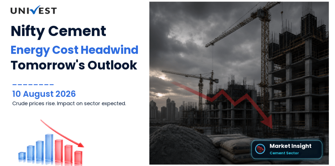 Nifty Cement Prediction for Tomorrow, 11 August 2026: Crude Above Rs 7,500 Creates Energy Cost Headwind for Sector at Tuesday Open