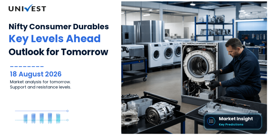 Nifty Consumer Durables Prediction for Tomorrow: Key Levels and Outlook for 19 August 2026