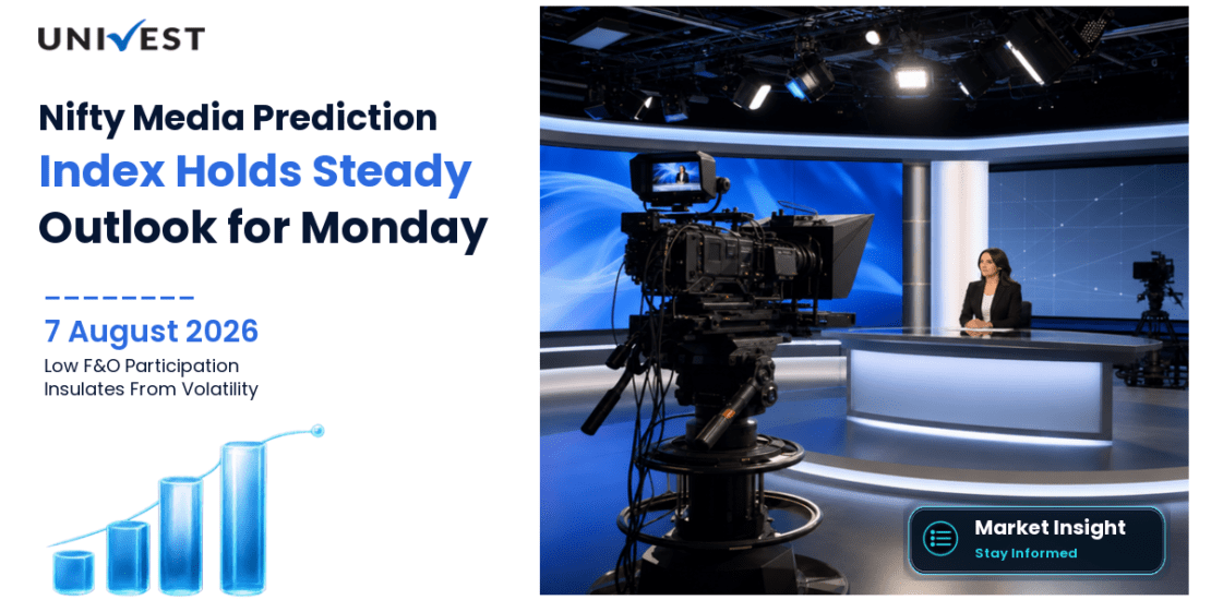 Nifty Media Prediction for Monday, 10 August 2026: Index Holds Steady as Low F&O Participation Insulates From Financial Sector Volatility