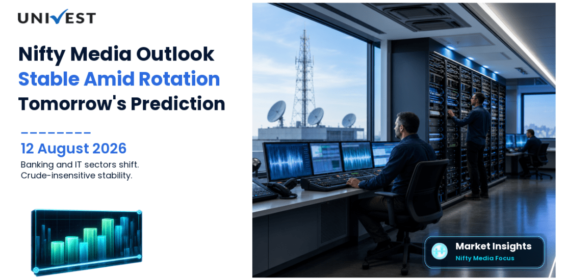 Nifty Media Prediction for Tomorrow, 13 August 2026: Crude-Insensitive Segment Holds Stable as Banking Recovery and IT Reversal Create Rotation Context