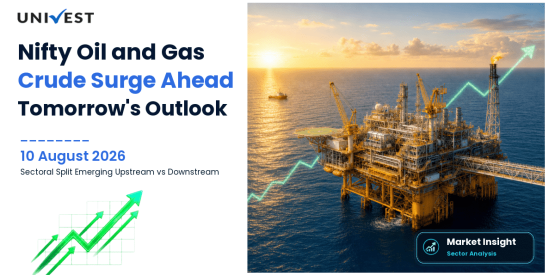 Nifty Oil and Gas Prediction for Tomorrow, 11 August 2026: Crude Surge to Rs 7,520 and Gas Jump 3.33 Percent Create Sectoral Split Between Upstream and Downstream