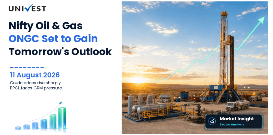 Nifty Oil and Gas Prediction for Tomorrow, 12 August 2026: Crude at Rs 8,024 Creates Sharp Upstream-Downstream Split as ONGC Benefits and BPCL Faces GRM Pressure