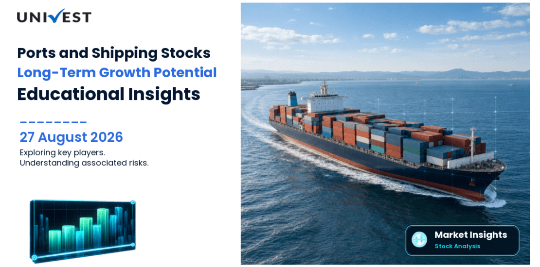 4 Ports and Shipping Sector Stocks with Long-Term Growth Potential