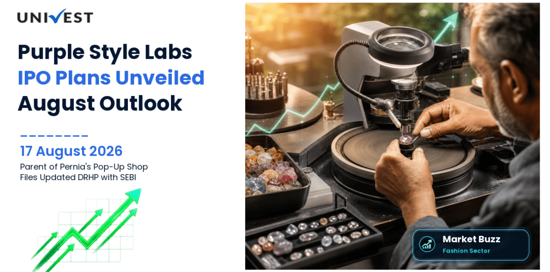 Purple Style Labs Initial Public Offering Plans Rs 660 Crore by August-End: Parent of Pernia's Pop-Up Shop Files Updated DRHP With SEBI on 17 August 2026