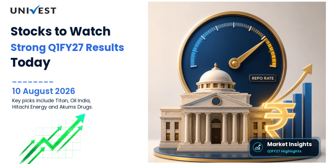 Stocks to Watch Today 10 Aug 2026: 7 Q1FY27 Result Picks