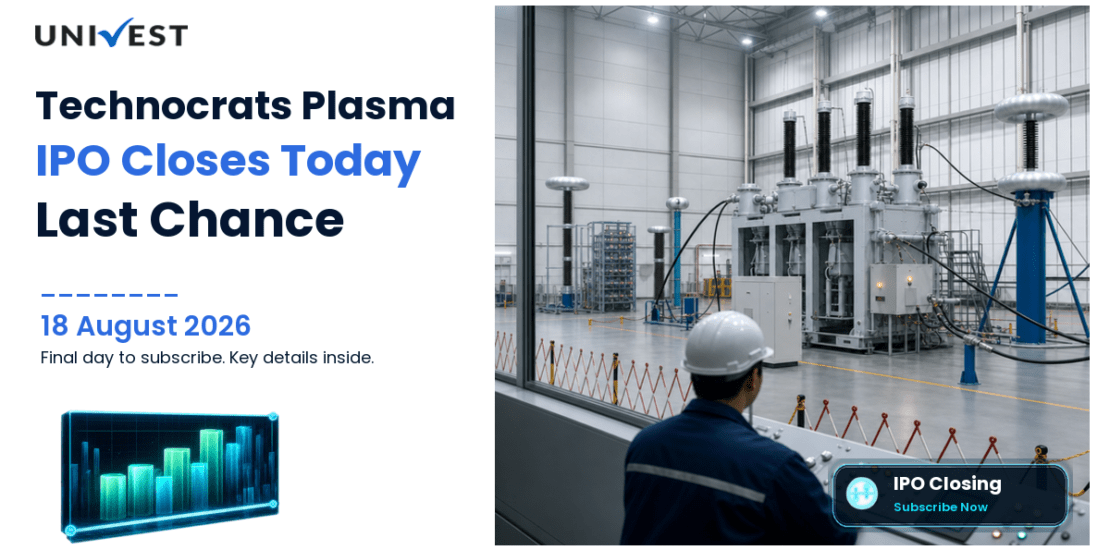Technocrats Plasma Systems IPO Closing Today 18 August 2026: Last Day to Subscribe