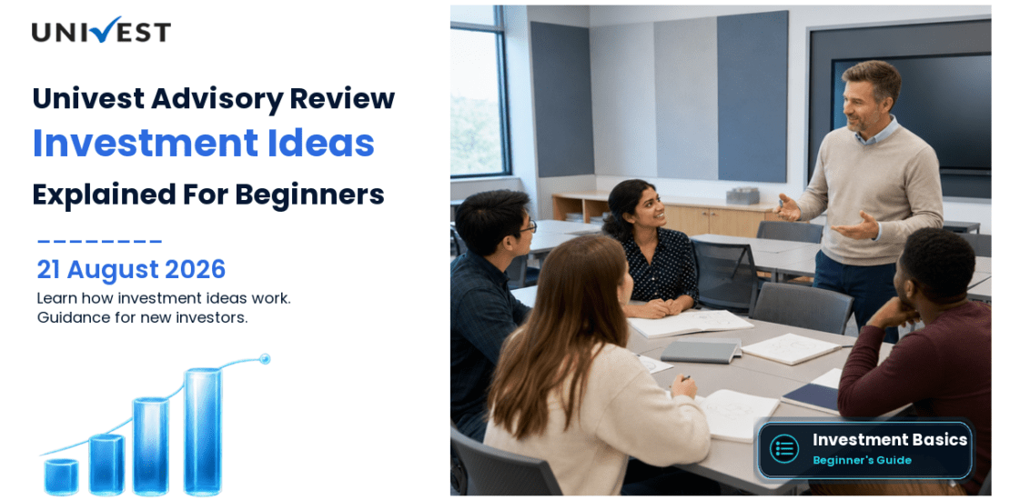 Univest Advisory Review for Beginners: How Investment Ideas Work
