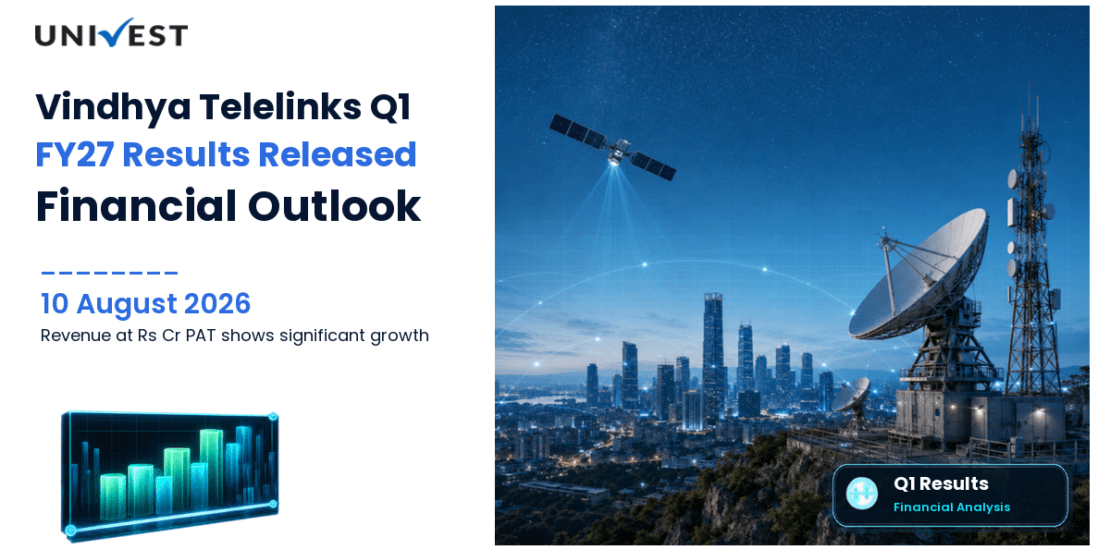Vindhya Telelinks Q1 FY27 Results: Revenue Rs 718 Cr, PAT Rs 15 Cr and Key Highlights