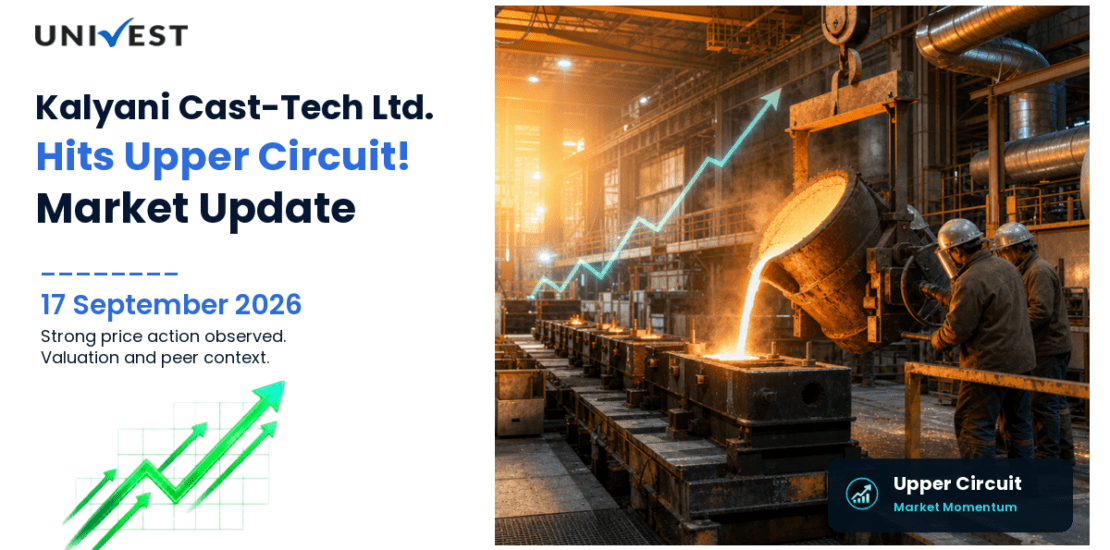 Kalyani Cast-Tech Ltd. Hits Upper Circuit on BSE, 17 September 2026