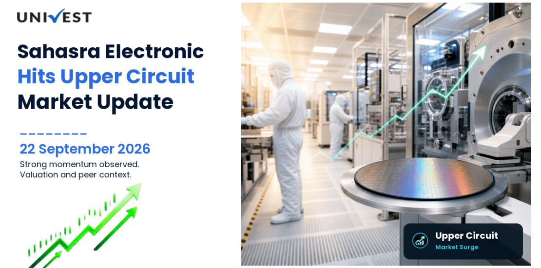 Sahasra Electronic Solutions Ltd. Hits Upper Circuit for the 2nd Straight Session on NSE, 22 September 2026