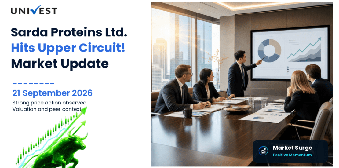 Sarda Proteins Ltd. Hits Upper Circuit on BSE, 21 September 2026