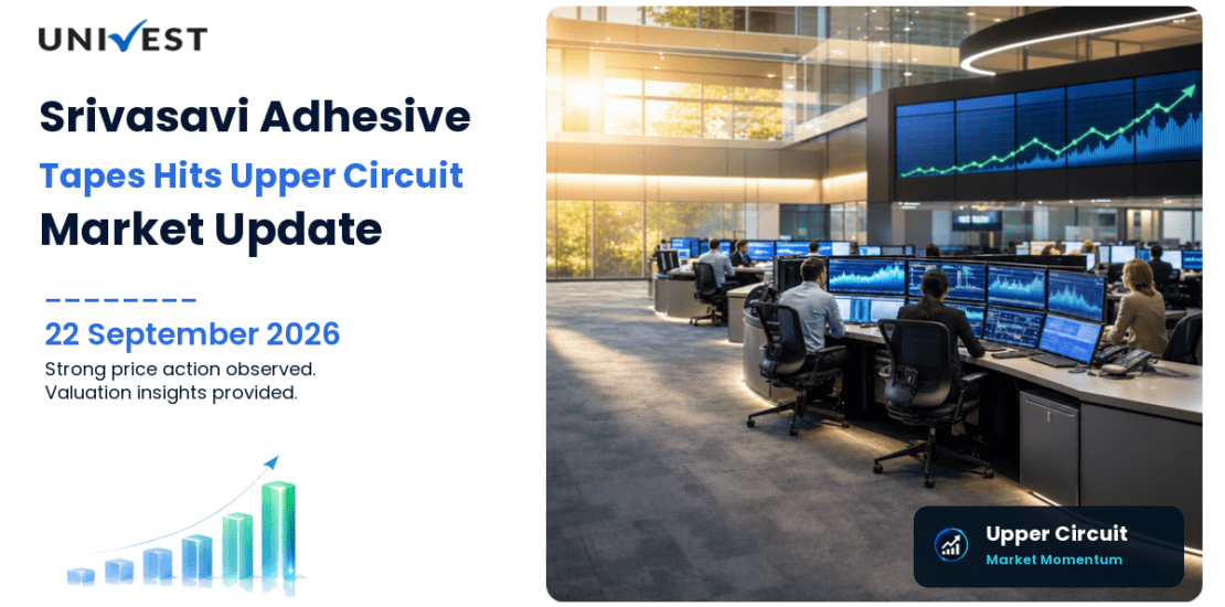 Srivasavi Adhesive Tapes Ltd. Hits Upper Circuit on NSE, 22 September 2026