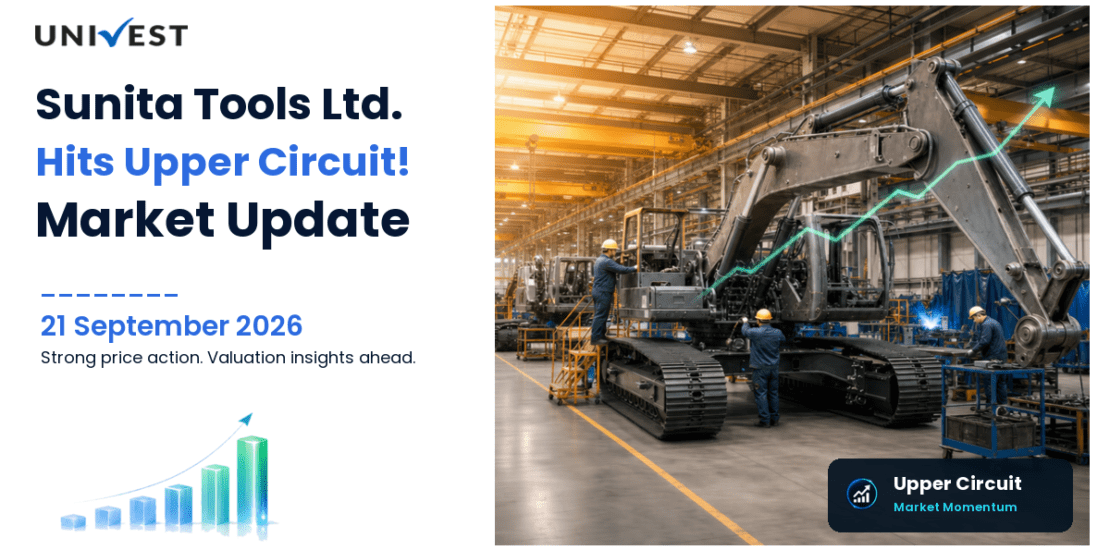 Sunita Tools Ltd. Hits Upper Circuit on BSE, 21 September 2026