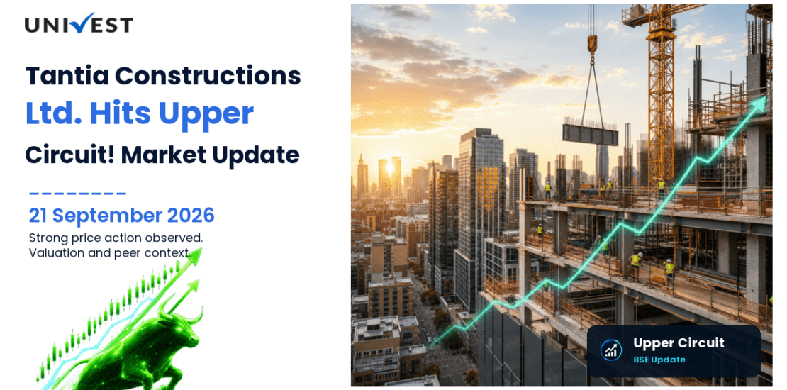Tantia Constructions Ltd. Hits Upper Circuit on BSE, 21 September 2026